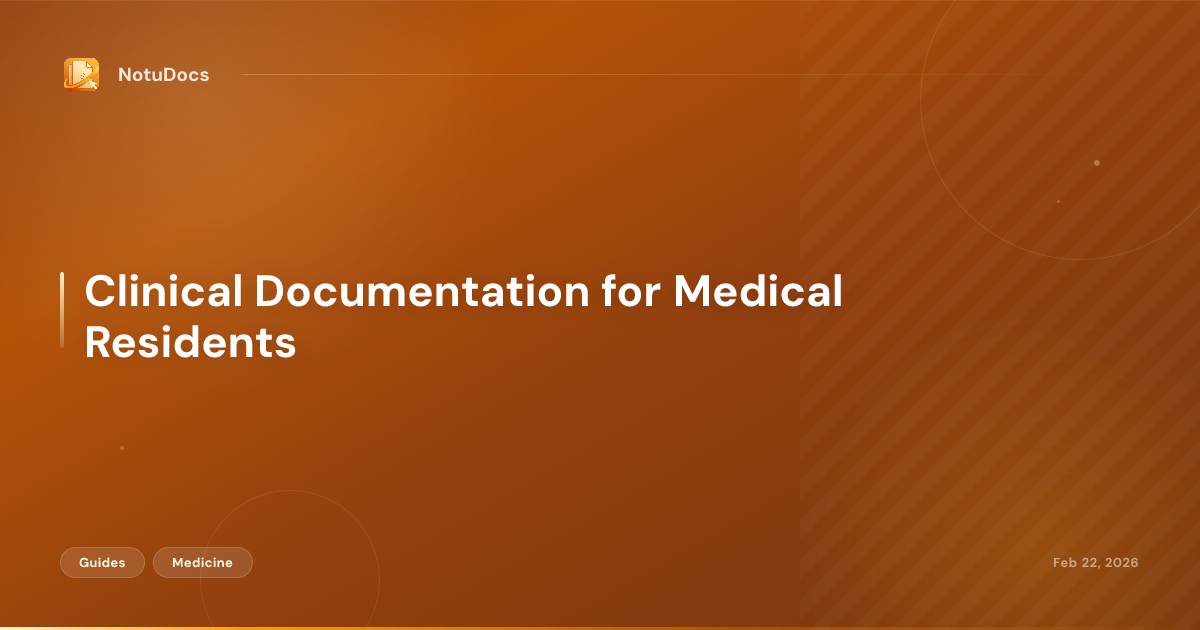 Clinical Documentation for Medical Residents