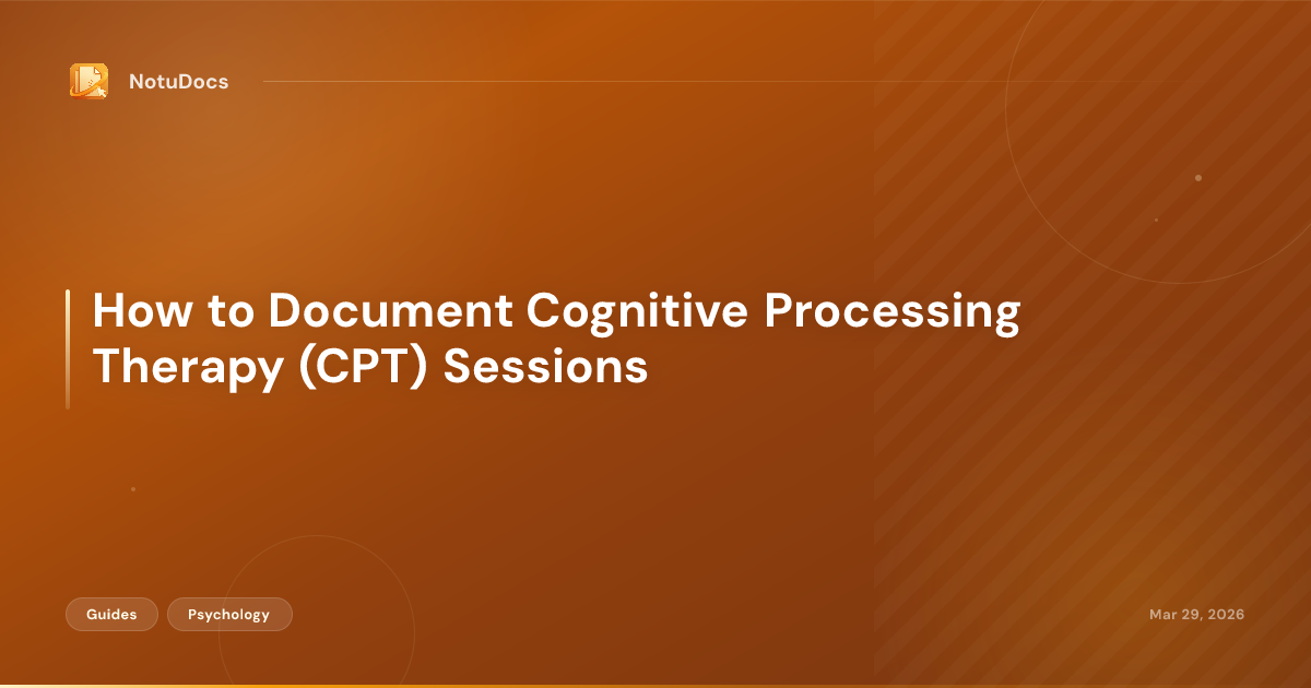 How to Document Cognitive Processing Therapy (CPT) Sessions