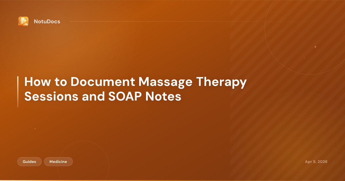 How to Document Massage Therapy Sessions and SOAP Notes