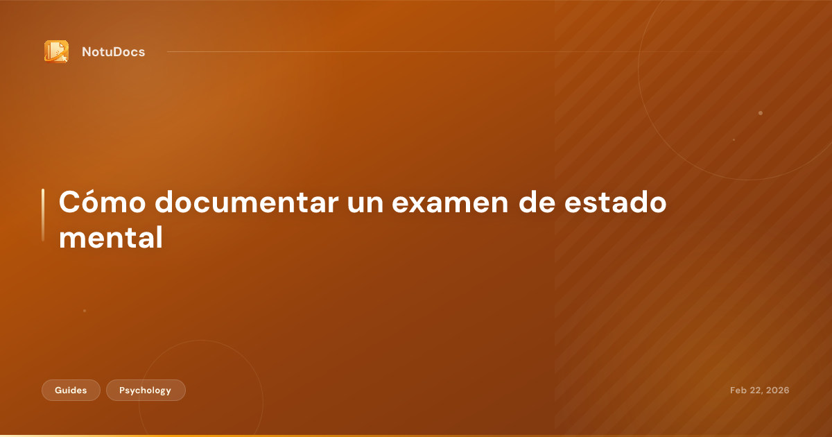Cómo documentar un examen de estado mental
