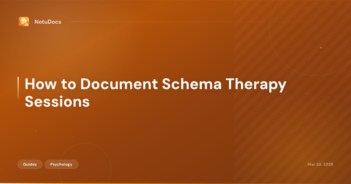 How to Document Schema Therapy Sessions
