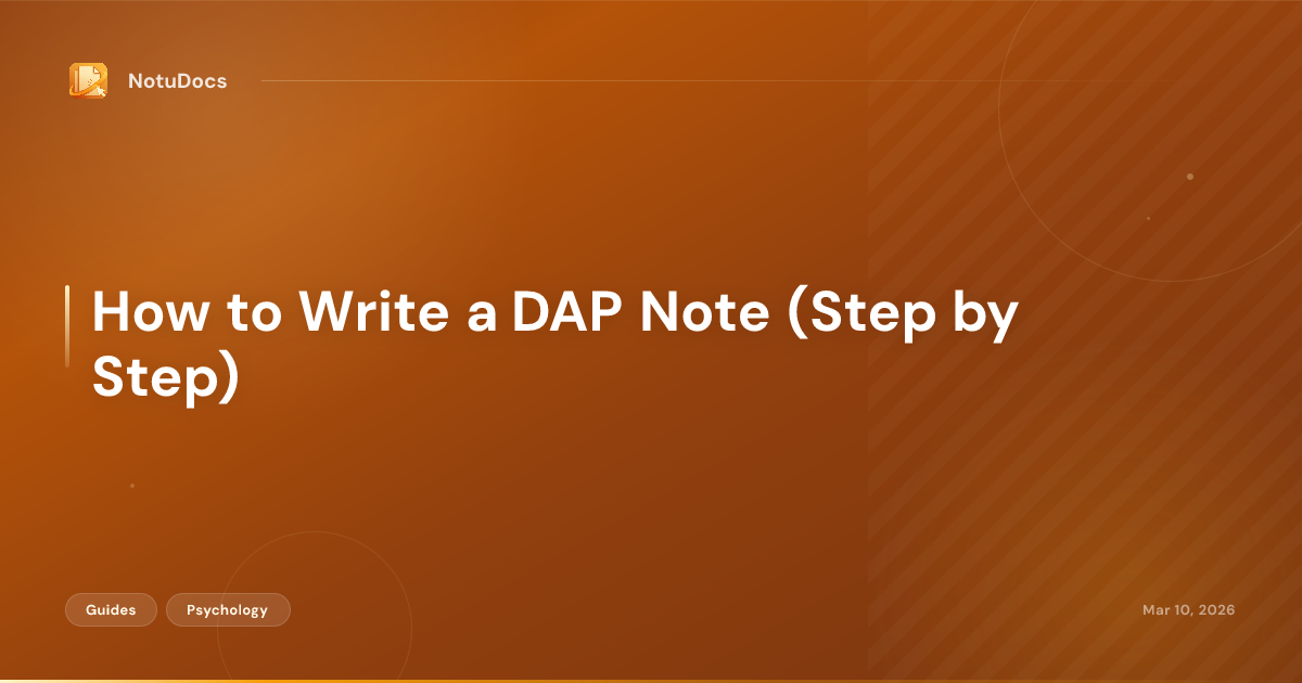 How to Write a DAP Note (Step by Step)