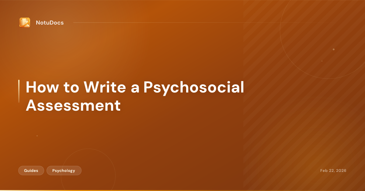 How to Write a Psychosocial Assessment
