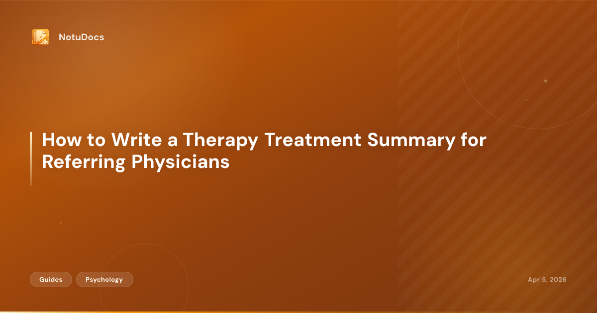 How to Write a Therapy Treatment Summary for Referring Physicians