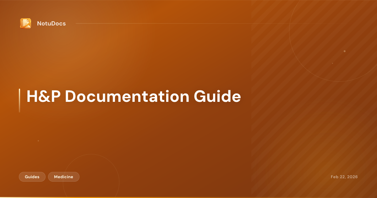 H&P Documentation Guide