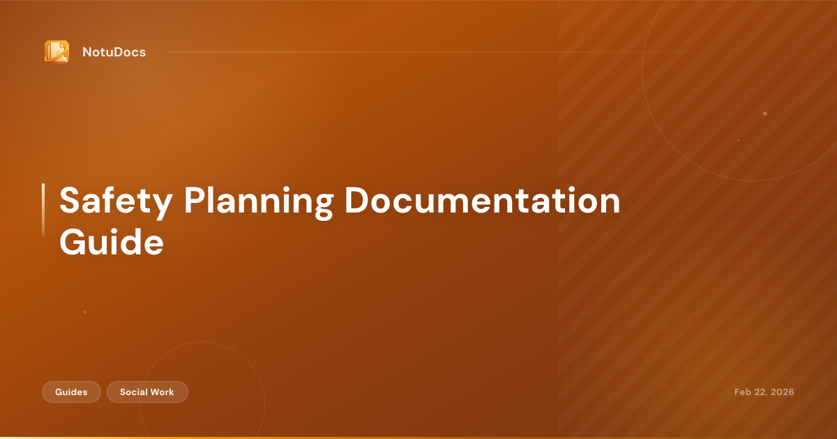 Safety Planning Documentation Guide