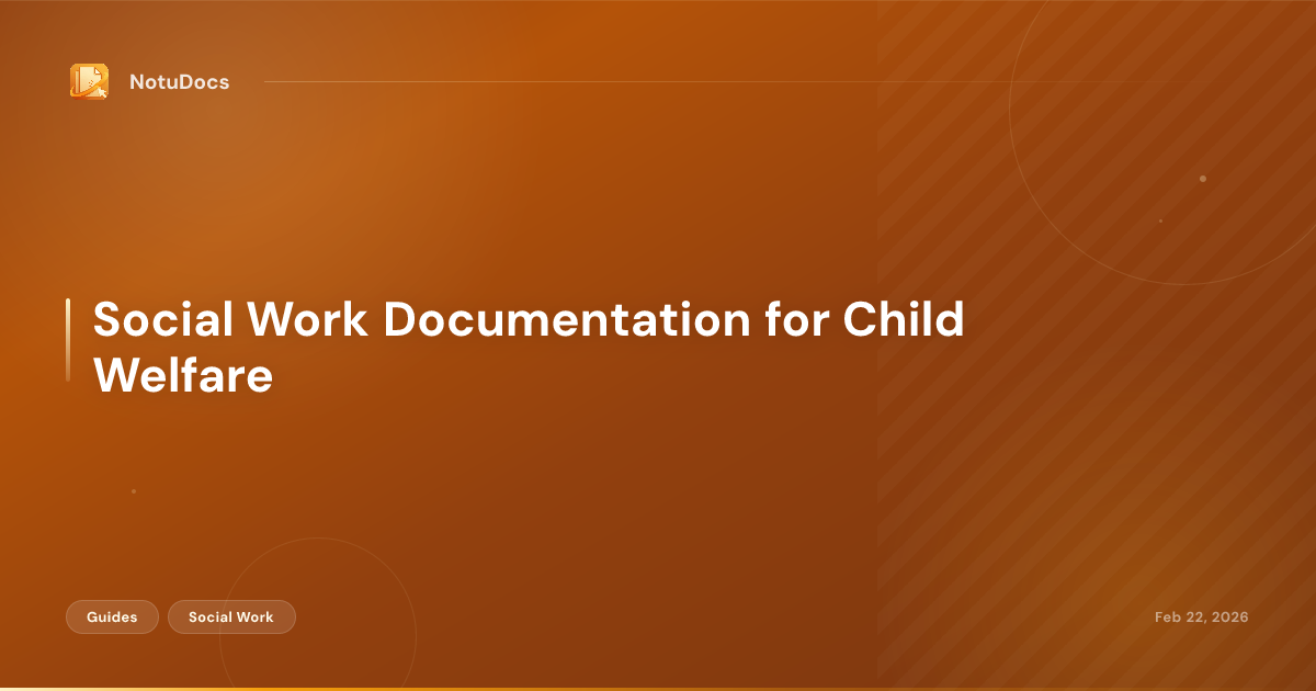 Social Work Documentation for Child Welfare
