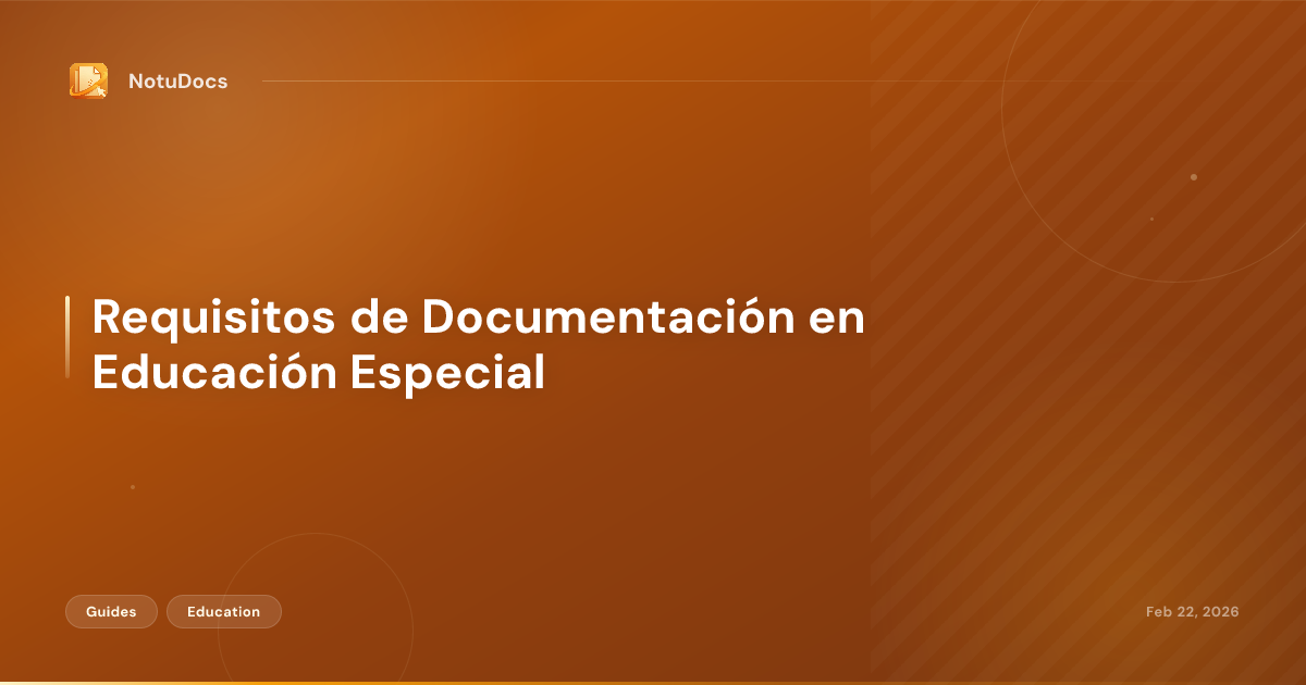 Requisitos de Documentación en Educación Especial