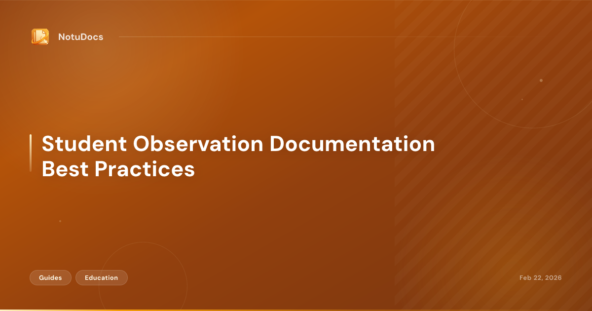Student Observation Documentation Best Practices