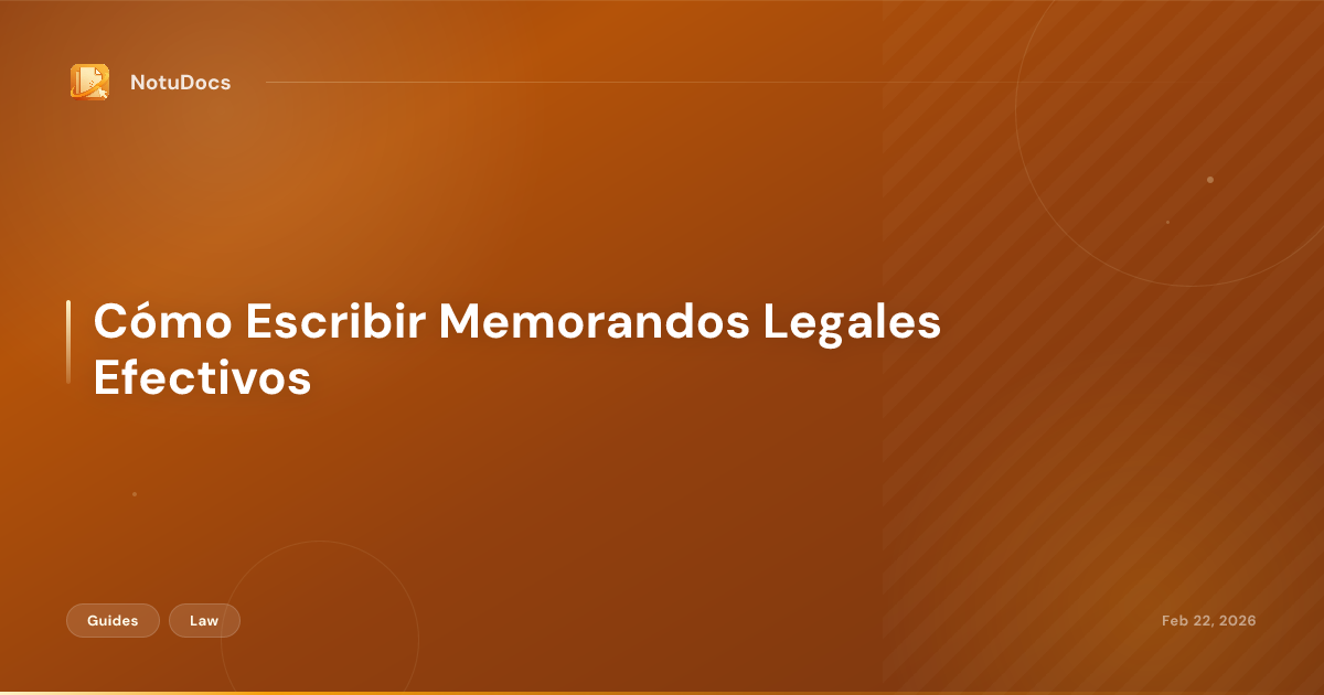Cómo Escribir Memorandos Legales Efectivos