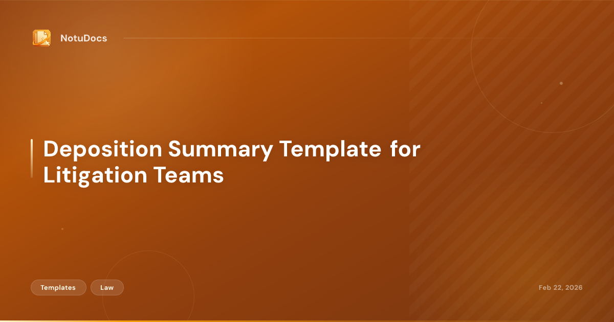 Deposition Summary Template for Litigation Teams