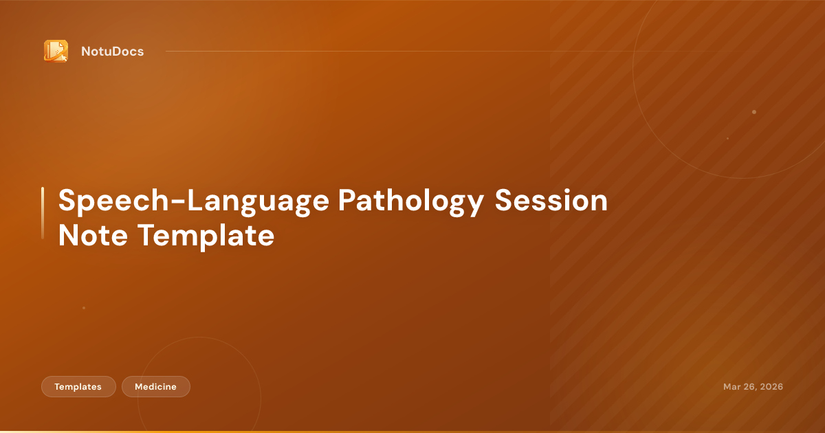 Speech-Language Pathology Session Note Template